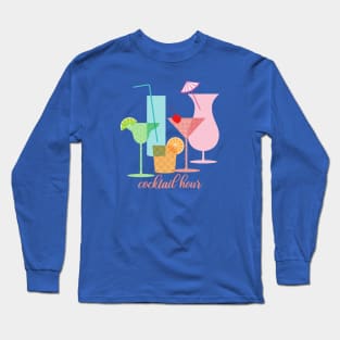 Cocktail Hour Party Fun Long Sleeve T-Shirt